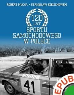 Chomikuj, ebook online 120 lat sportu samochodowego w Polsce. Stanisław Szelichowski