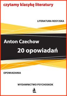 Chomikuj, ebook online 20 opowiadań. Anton Czechow