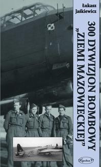 Ebook 300 Dywizjon Bombowy Ziemi Mazowieckiej pdf