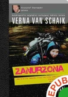 Ebook 360 stopni. Człowiek na krawędzi. Verna Van Shaik. Zanurzona. Autobiografia najgłębiej nurkującej kobiety świata. Wersja z filmem pdf