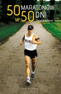 Chomikuj, ebook online 50 maratonów w 50 dni. Dean Karnazes
