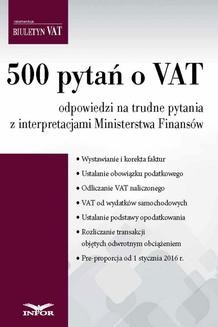 Chomikuj, ebook online 500 pytań o VAT – odpowiedzi na trudne pytania z interpretacjami Ministerstwa Finansów. INFOR PL SA