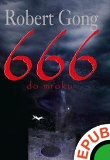 Chomikuj, ebook online 666 do mroku. Robert Gong