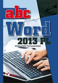 Chomikuj, ebook online ABC Word 2013 PL. Aleksandra Tomaszewska
