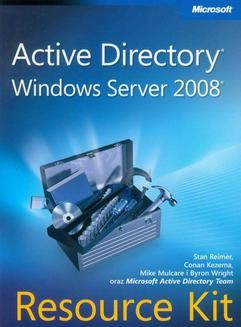 Chomikuj, ebook online Active Directory Windows Server 2008 Resource Kit. Stan Reimer