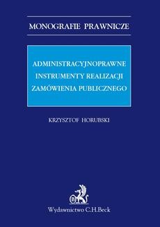 Ebook Administracyjnoprawne instrumenty realizacji zamówienia publicznego pdf
