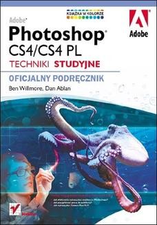 Ebook Adobe Photoshop CS4/CS4 PL. Techniki studyjne. Oficjalny podręcznik pdf