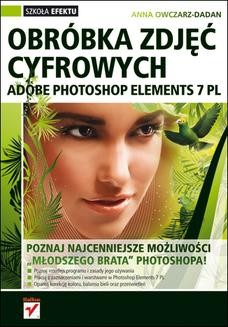 Chomikuj, ebook online Adobe Photoshop Elements 7 PL. Obróbka zdjęć cyfrowych. Anna Owczarz-Dadan
