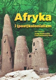Chomikuj, ebook online Afryka i (post)kolonializm. Aneta Pawłowska