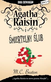 Chomikuj, ebook online Agatha Raisin i śmiertelny ślub. M. C. Beaton