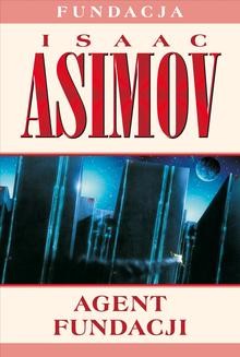 Chomikuj, ebook online Agent Fundacji. Isaac Asimov