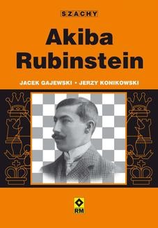 Chomikuj, ebook online Akiba Rubinstein. Jacek Gajewski
