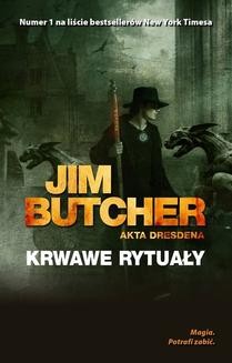 Chomikuj, ebook online Akta Dresdena: Krwawe rytuały. Jim Butcher