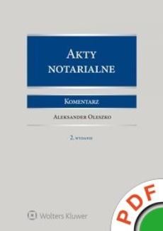 Chomikuj, ebook online Akty notarialne. Komentarz. Aleksander Oleszko
