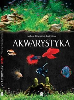 Chomikuj, ebook online Akwarystyka. Akwarium, ryby, rośliny. Barabara v. Tittenbrun-Jazienicka