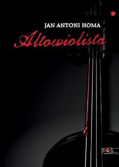 Chomikuj, ebook online Altowiolista. Jan Antoni Homa
