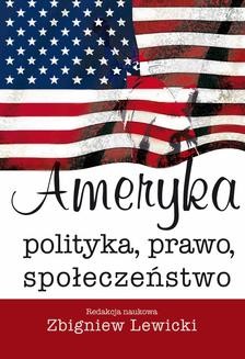 Chomikuj, ebook online Ameryka. Polityka, prawo, społeczeństwo. Zbigniew Lewicki