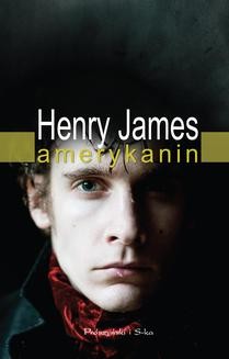 Chomikuj, ebook online Amerykanin. Henry James