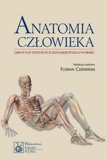 Ebook Anatomia człowieka. 1200 pytań testowych jednokrotnego wyboru pdf
