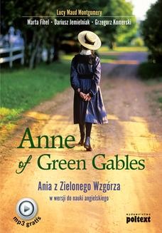 Chomikuj, ebook online Anne of Green Gables. Ania z Zielonego Wzgórza w wersji do nauki języka angielskiego. Lucy Maud Montgomery