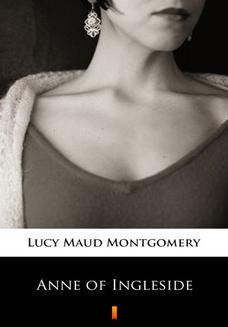 Chomikuj, ebook online Anne of Ingleside. Lucy Maud Montgomery