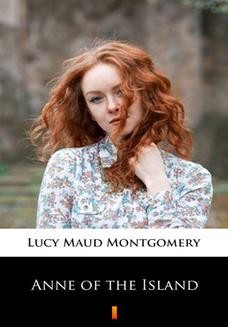 Chomikuj, ebook online Anne of the Island. Lucy Maud Montgomery