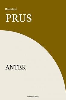 Chomikuj, ebook online Antek. Bolesław Prus