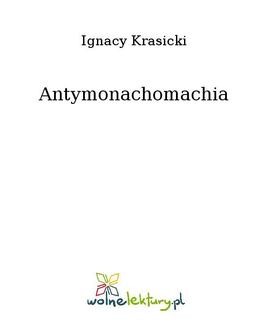 Chomikuj, ebook online Antymonachomachia. Ignacy Krasicki