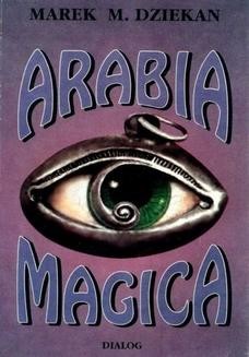 Chomikuj, ebook online Arabia magica. Wiedza tajemna u Arabów przed islamem. Marek Dziekan