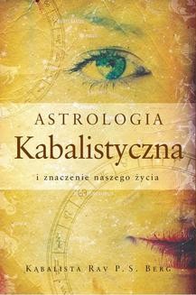 Chomikuj, ebook online Astrologia Kabalistyczna i znaczenie naszego życia. Rav Berg