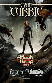 Ebook Atlantis Rising. Tom 1. Rycerze Atlantydy pdf