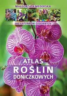 Chomikuj, ebook online Atlas roślin doniczkowych. Małgorzata Mederska
