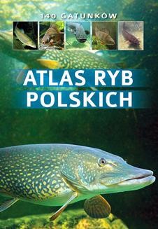 Chomikuj, ebook online Atlas ryb polskich. Bogdan Wziątek
