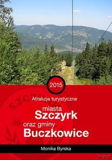 Ebook Atrakcje turystyczne miasta Szczyrk oraz gminy Buczkowice pdf