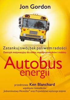 Chomikuj, ebook online Autobus Energii. Jon Gordon