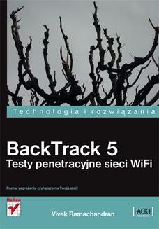 Chomikuj, ebook online BackTrack 5. Testy penetracyjne sieci WiFi. Vivek Ramachandran