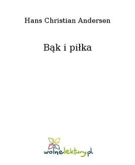Chomikuj, ebook online Bąk i piłka. Hans Christian Andersen
