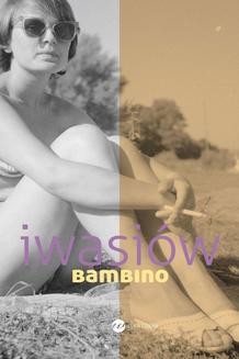Chomikuj, ebook online Bambino. Inga Iwasiów