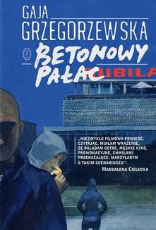 Chomikuj, ebook online Betonowy pałac. Gaja Grzegorzewska