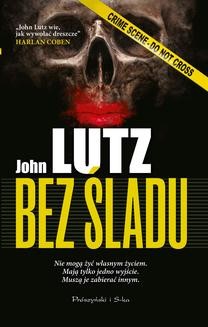 Chomikuj, ebook online Bez śladu. John Lutz