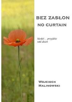 Chomikuj, ebook online Bez zasłon – No curtain. Wojciech Malinowski