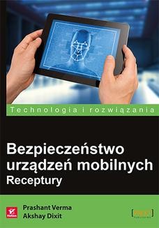 Ebook Bezpieczeństwo urządzeń mobilnych. Receptury pdf