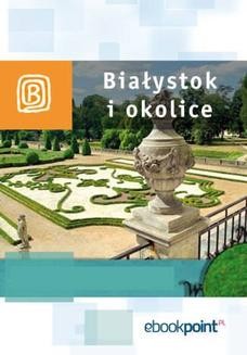 Chomikuj, ebook online Białystok i okolice. Miniprzewodnik. Praca zbiorowa
