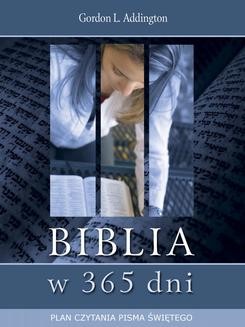 Chomikuj, ebook online Biblia w 365 dni. Plan czytania Pisma Świętego. Gordon L. Addington