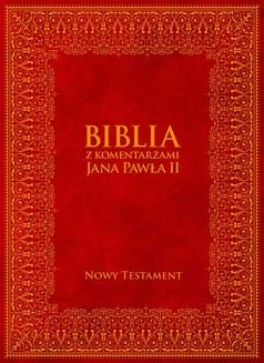 Chomikuj, ebook online Biblia z Komentarzami Jana Pawła II. Nowy Testament. Bp Kazimierz Romaniuk