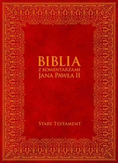 Chomikuj, ebook online Biblia z Komentarzami Jana Pawła II. Stary Testament. Bp Kazimierz Romaniuk