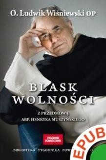 Chomikuj, ebook online Biblioteka Tygodnika Powszechnego. Blask wolności. Ludwik Wiśniewski