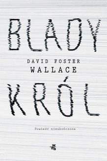 Chomikuj, ebook online Blady król. David Foster Wallace