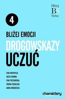 Chomikuj, ebook online Bliżej emocji: Drogowskazy uczuć. Praca zbiorowa