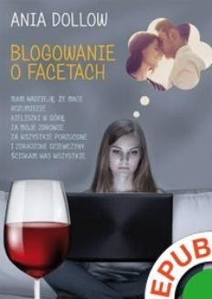 Chomikuj, ebook online Blogowanie o facetach. Ania Dollow